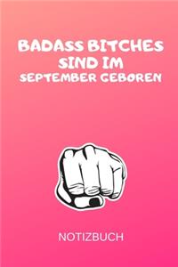 Badass Bitches Sind Im September Geboren Notizbuch