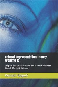 Natural Representation Theory {Volume 1}