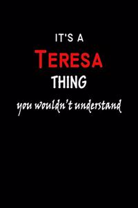 It's A Teresa Thing You Wouldn't Understand