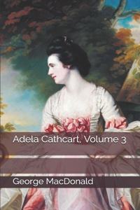 Adela Cathcart, Volume 3