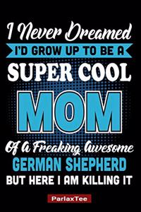 Super Cool Mom