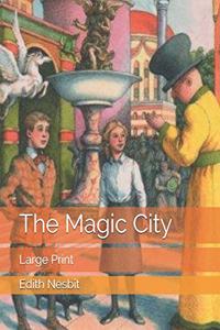 The Magic City