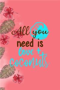 All You Need Is Love + Coconuts