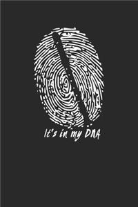 It's in my DNA