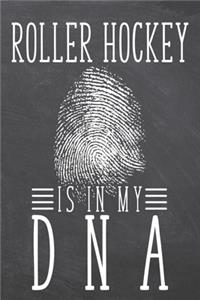 Roller Hockey is in my DNA