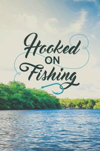 Hooked on Fishing