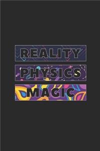 Reality Physics Magic