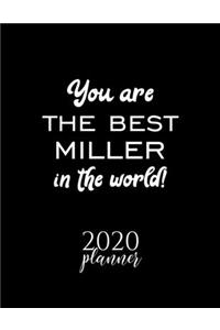 You Are The Best Miller In The World! 2020 Planner