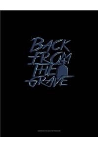 Back From the Grave