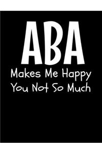 Aba Makes Me So Happy You Not So Much