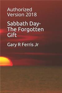 Sabbath Day-The Forgotten Gift