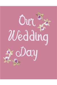 Our Wedding Day
