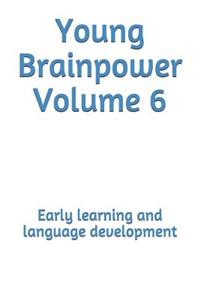 Young Brainpower Volume 6