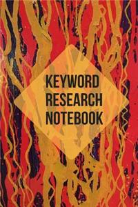 Keyword Research Notebook - Planner Tool, 6x9, Keyword Organization