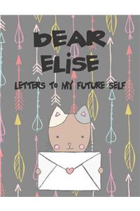Dear Elise, Letters to My Future Self