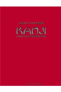 Learn Japanese Kanji Practice Notebook 8.5 x 11 Inch, 100 Pages