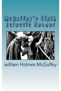 McGuffey's Sixth Eclectic Reader