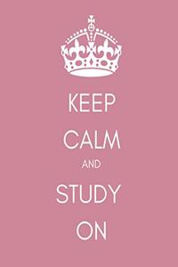 Keep Calm and Study On