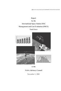 Report by the International Space Station (Iss) Management and Cost Evaluation (Imce) Task Force