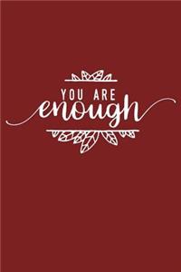You Are Enough
