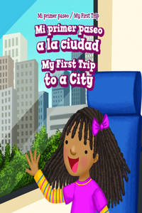Mi Primer Paseo a la Ciudad / My First Trip to a City