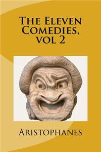 The Eleven Comedies, vol 2