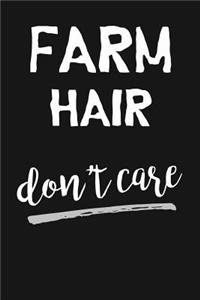 Farm Hair Don't Care