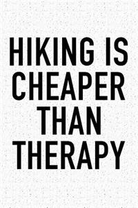 Hiking Is Cheaper Than Therapy