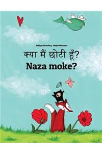 Kya Maim Choti Hum? Naza Moke?