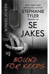 Bound for Keeps