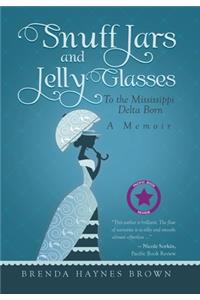 Snuff Jars and Jelly Glasses