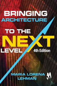 Bringing Architecture to the Next Level