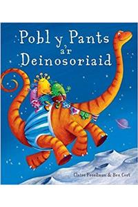 Pobl y Pants a'r Deinosoriaid