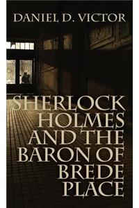 Sherlock Holmes and the Baron of Brede Place (Sherlock Holmes and the American Literati Book 2)