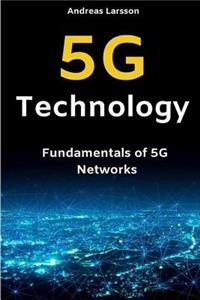 5g Technology: Fundamentals of 5g Networks