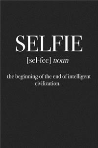 Selfie - The Beginning of the End of Intelligent Civilization