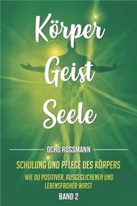 Körper Geist Seele