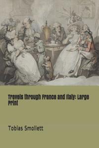 Travels Through France and Italy