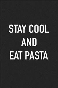 Stay Cool and Eat Pasta