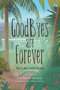 GoodByes are Forever