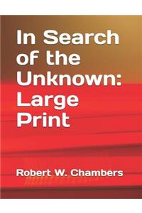 In Search of the Unknown