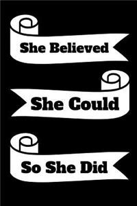 She Believed She Could So She Did