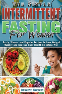 The Simple Intermittent Fasting for Women