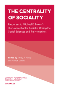 Centrality of Sociality