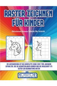 Skizzieren lernen Schritt für Schritt (Raster zeichnen für Kinder - Einhörner)