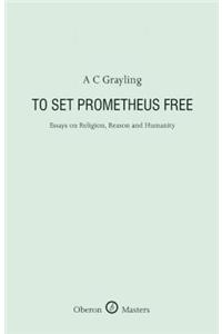 To Set Prometheus Free