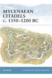 Mycenaean Citadels c. 1350–1200 BC