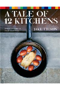A Tale of 12 Kitchens