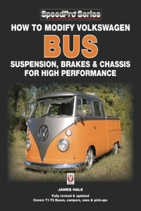 How to Modify Volkswagen Bus Suspension, Brakes & Chassis for High Performance