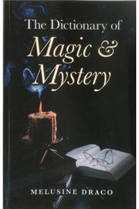 Dictionary of Magic & Mystery, The